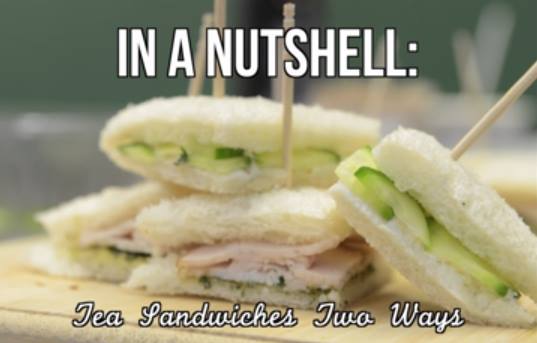In a Nutshell: Tea sandwiches two ways