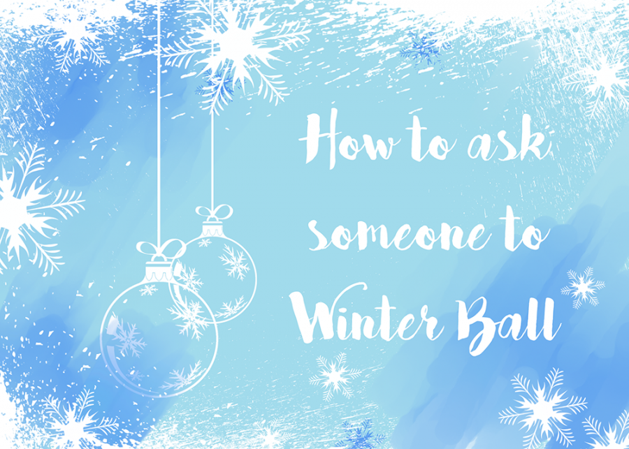 How to ask someone to Winter Ball