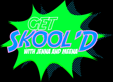 Get Skoold with Jenna and Meena: Episode 2