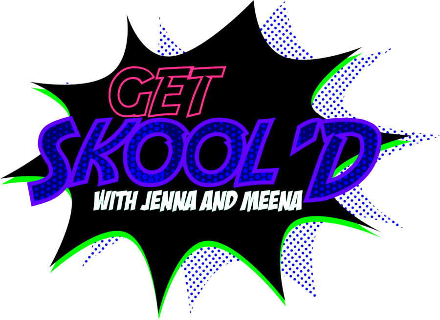 Get Skoold with Jenna and Meena: Episode 3
