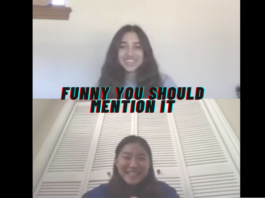 Brought to you by Harker Aquila, Funny You Should Mention It is a pop culture-based video podcast created by Rachel Ning (10) and Lakshmi Mulgund (10). 