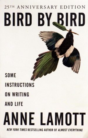 Bird by Bird: Some Instructions on Writing and Life is a 274 page novel by Anne Lamott that was first published on May 5, 1994. Lamott is also the author of Operating Instructions: A Journal of My Sons First Year, Traveling Mercies and
Almost Everything: Notes on Hope.