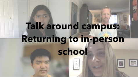 Talk around campus: Returning to in-person school