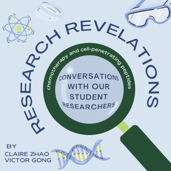 This is the fourth installment of Research Revelations: Conversations with Our Student Researchers. Aquila reporters Victor Gong and Claire Zhao meet with Young Min (11) to discuss her work in cell-penetrating peptides.