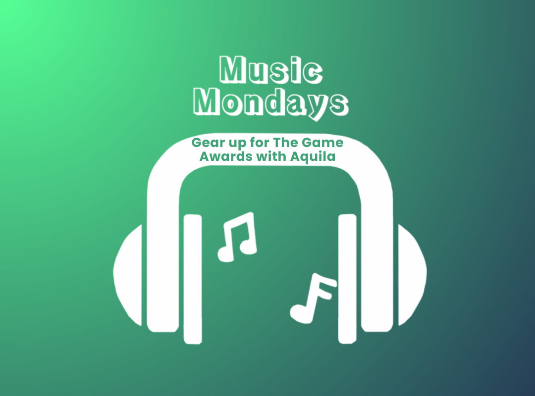 Music Monday: Gear up for The Game Awards with Aquila